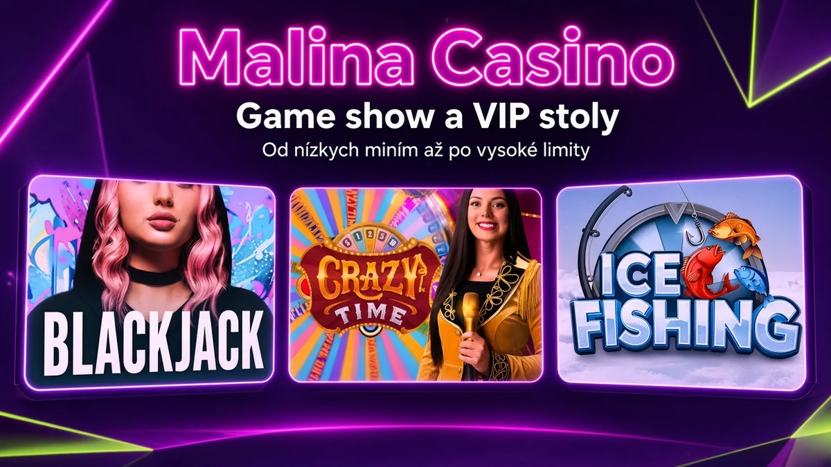 Game show a VIP stoly v Malina live kasíne – Crazy Time, Ice Fishing a ďalšie